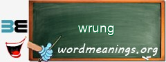 WordMeaning blackboard for wrung
